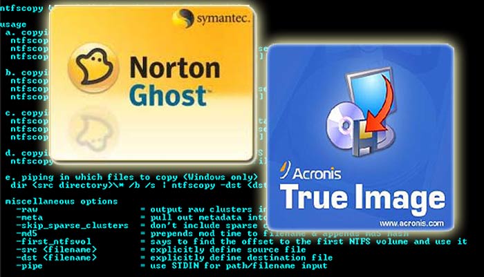 NTFSCOPY, NORTON GHOST, ACRONIS&nbsp;&mdash; ���������� ��� ������ � ������� ����� ��� �������.